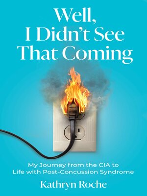 cover image of Well, I Didn't See That Coming